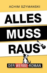 Alles muss raus - Achim Szymanski