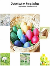 Osterfest im Streichelzoo - Silvia Berrenrath