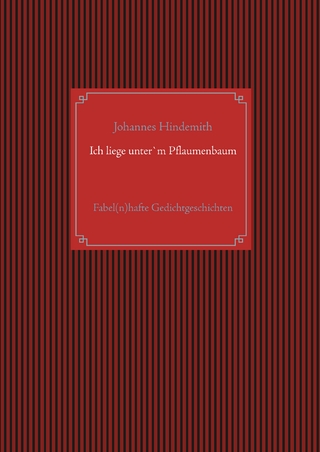 Ich liege unter'm Pflaumenbaum