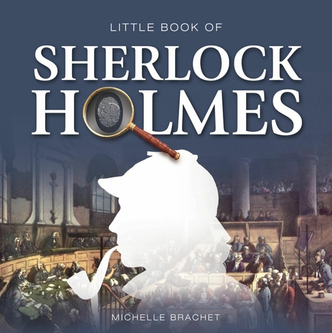 Little Book of Sherlock Holmes -  Michelle Brachet