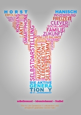 Die aktive Generation Y im 21. Jahrhundert - Horst Hanisch