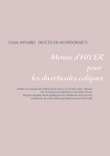 Menus d'hiver pour les diverticules coliques - Cedric Menard