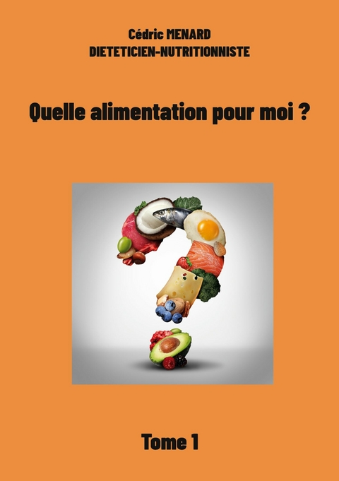 Quelle alimentation pour moi ?1 - C&eacute;dric Menard