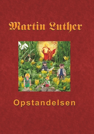Martin Luther - Opstandelsen