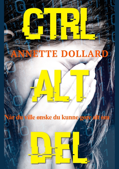 Ctrl Alt Del - Annette Dollard