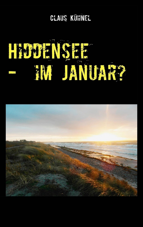 Hiddensee - Im Januar? - Claus K&uuml;hnel
