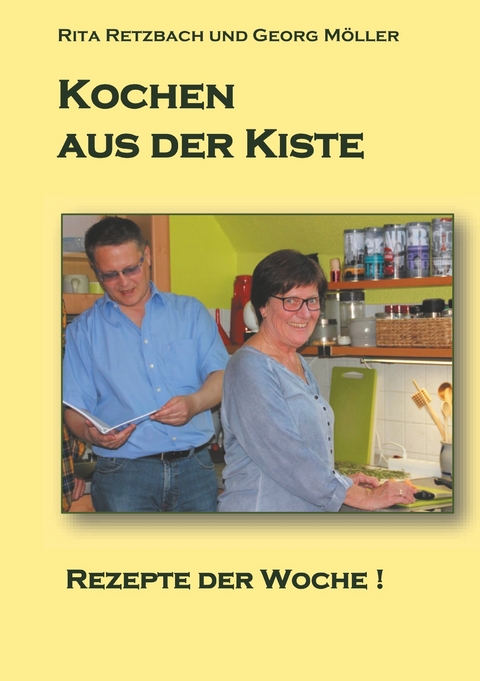 Kochen aus der Kiste - Rita Retzbach, Georg M&ouml;ller