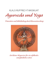 Ayurveda und Yoga - Klaus-Rupprecht Wasmuht