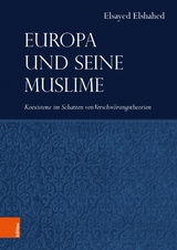 Europa und seine Muslime - Elsayed Elshahed