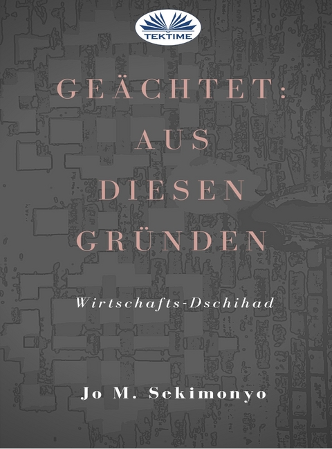 Ge&auml;chtet: Aus Diesen Gr&uuml;nden -  Jo M. Sekimonyo