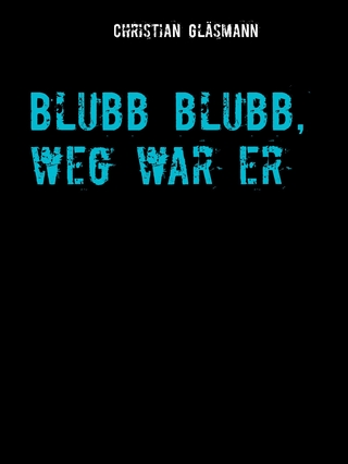 Blubb blubb, weg war er