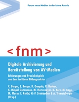 Digitale Archivierung und Bereitstellung von AV-Medien - 