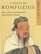 Gespräche mit Konfuzius - Meister Konfuzius, Richard Wilhelm