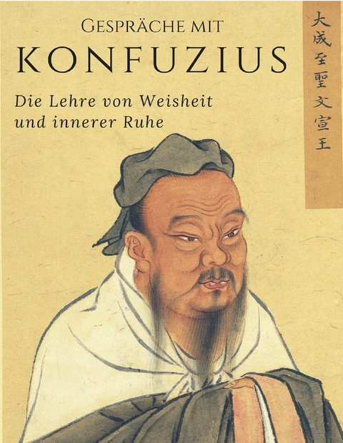 Gespräche mit Konfuzius - Meister Konfuzius, Richard Wilhelm