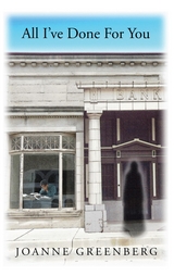 All I've Done For You - Joanne Greenberg