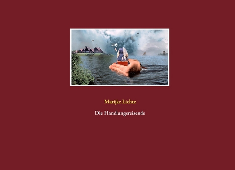 Die Handlungsreisende - Marijke Lichte