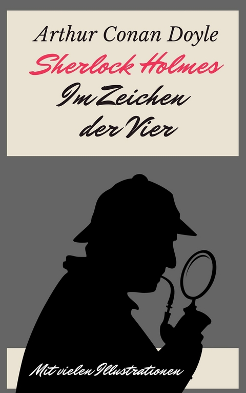 Sherlock Holmes - Im Zeichen der Vier - Arthur Conan Doyle