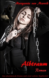 Albtraum - Margarete van Marvik