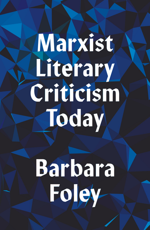 Marxist Literary Criticism Today - Barbara Foley