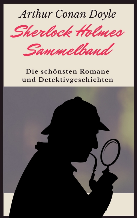 Sherlock Holmes-Sammelband - Arthur Conan Doyle