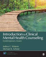 Introduction to Clinical Mental Health Counseling - Joshua Watson, Michael K. Schmit