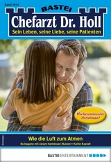 Chefarzt Dr. Holl 1854 - Katrin Kastell