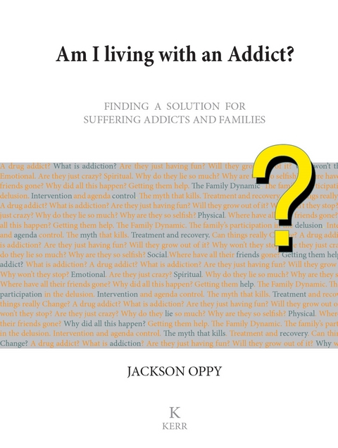 Am I Living With an Addict? - Jackson Oppy