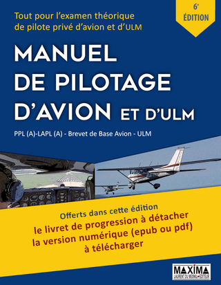 Le Manuel de Pilotage d''Avion et d''ULM - 6e édition
