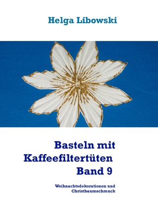 Basteln mit Kaffeefiltertüten - Band 9
