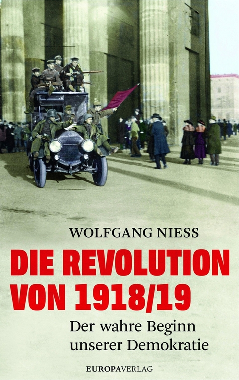 Die Revolution von 1918/19 -  Wolfgang Niess