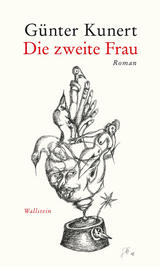 Die zweite Frau -  G&uuml;nter Kunert