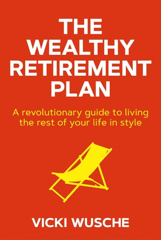 The Wealthy Retirement Plan