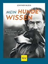 Mein Hundewissen - G&uuml;nther Bloch