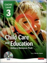 CACHE Level 3 in Child Care and Education Delivery Resource Pack - 