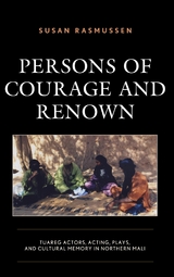 Persons of Courage and Renown -  Susan Rasmussen