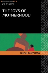 AWS Classics The Joys of Motherhood - Emecheta, Buchi