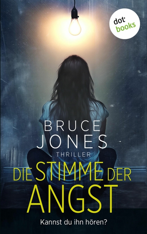 Die Stimme der Angst - Bruce Jones