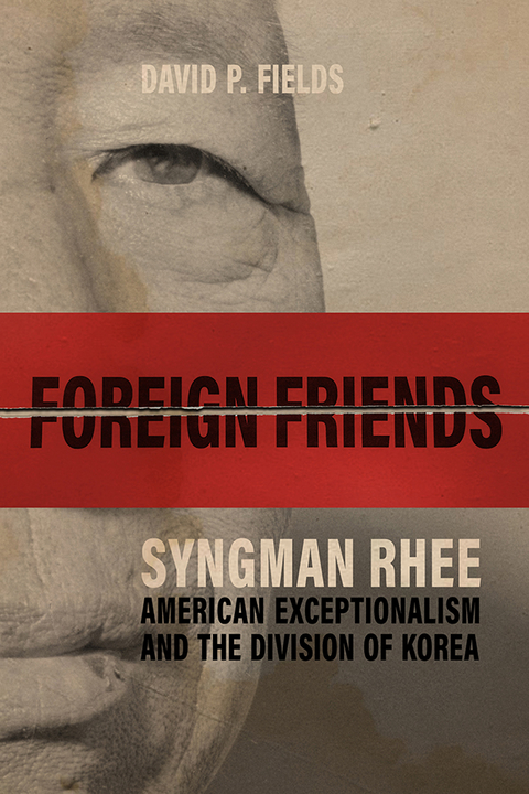 Foreign Friends - David P. Fields