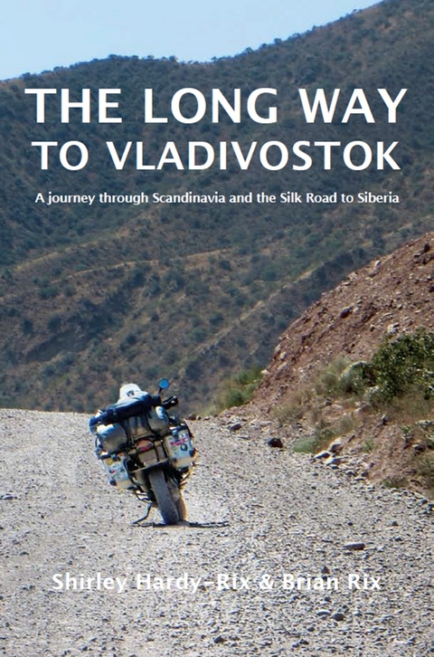 The Long Way to Vladivostok - Shirley Hardy-Rix, Brian Rix