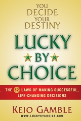 Lucky By Choice - Keio D Gamble