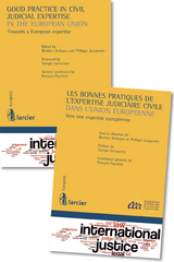 Good practice in civil judicial expertise in the European Union / Les bonnes pratiques de l&rsquo;expertise judiciaire civile dans l&rsquo;Union europ&eacute;enne - 