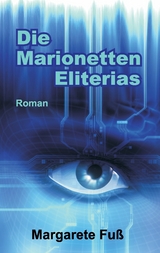 Die Marionetten Eliterias - Margarete Fuß