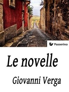Le novelle - Giovanni Verga