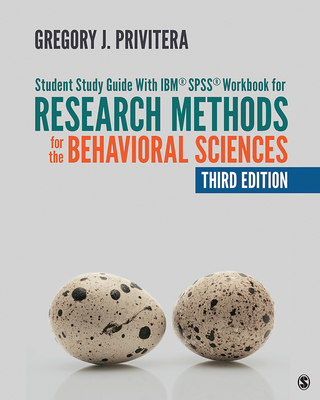 Student Study Guide With IBM® SPSS® Workbook for Research Methods for the Behavioral Sciences