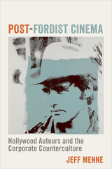 Post-Fordist Cinema -  Jeff Menne