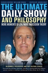 The Ultimate Daily Show and Philosophy - 