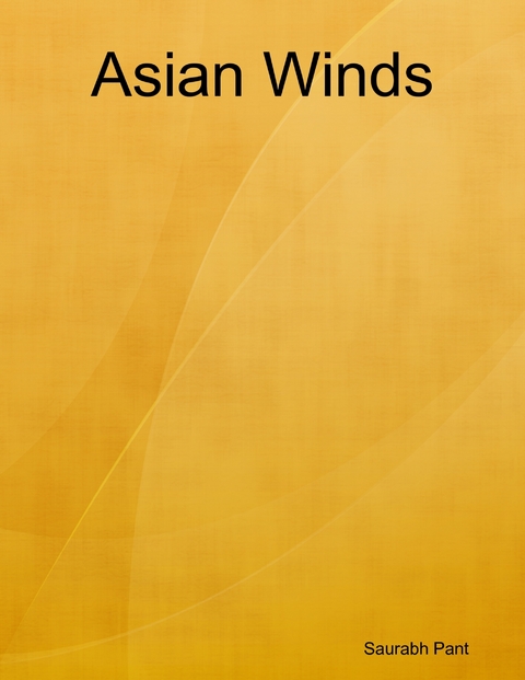 Asian Winds -  Saurabh Pant