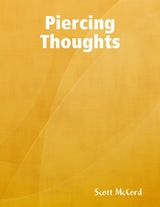 Piercing Thoughts -  Scott McCord