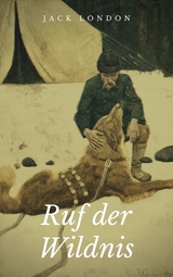Ruf der Wildnis - Jack London