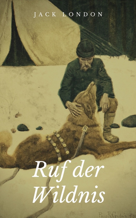 Ruf der Wildnis - Jack London
